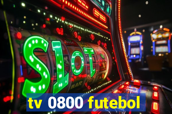 tv 0800 futebol