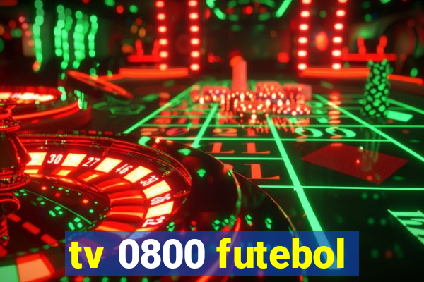 tv 0800 futebol