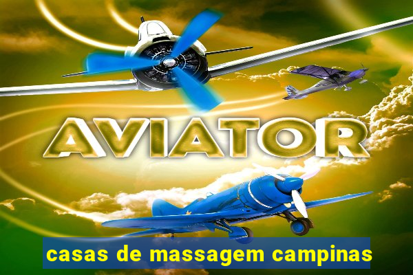 casas de massagem campinas