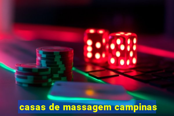 casas de massagem campinas