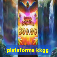 plataforma kkgg