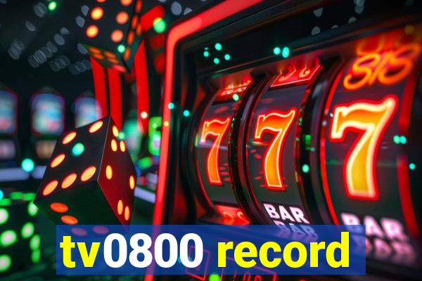 tv0800 record