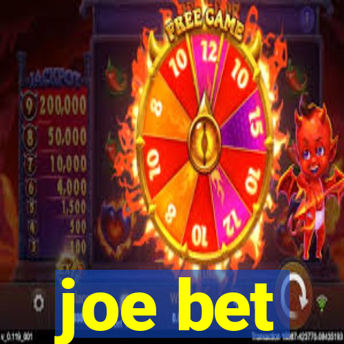 joe bet