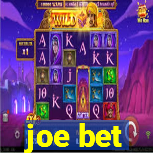 joe bet