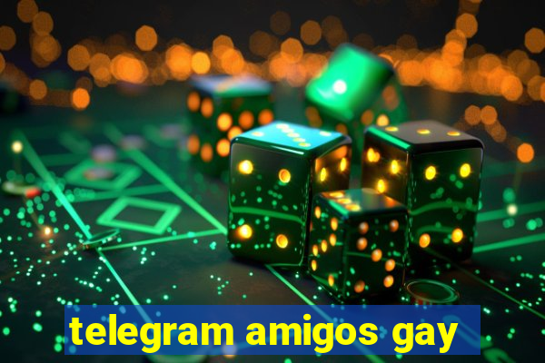 telegram amigos gay