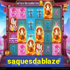 saquesdablaze