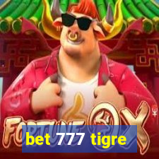 bet 777 tigre