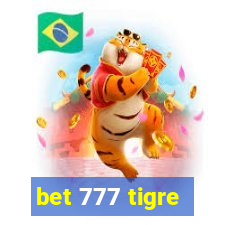 bet 777 tigre