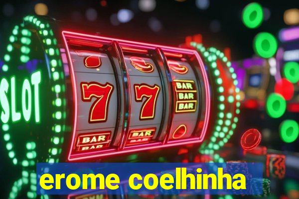 erome coelhinha