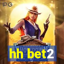 hh bet2