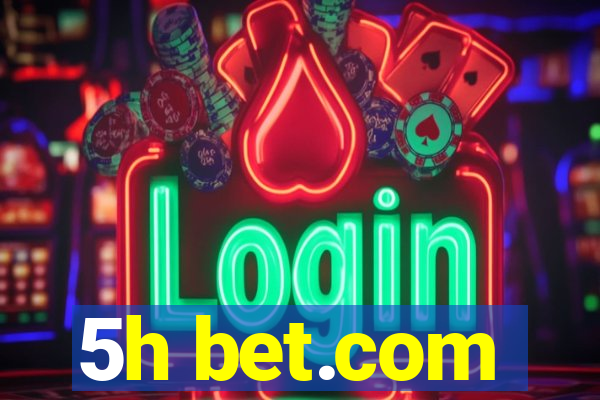 5h bet.com