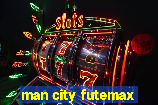 man city futemax