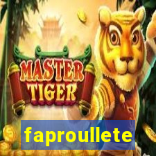 faproullete