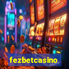 fezbetcasino