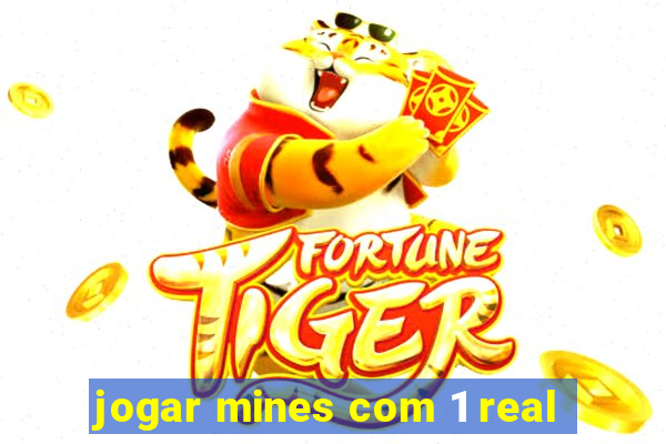 jogar mines com 1 real