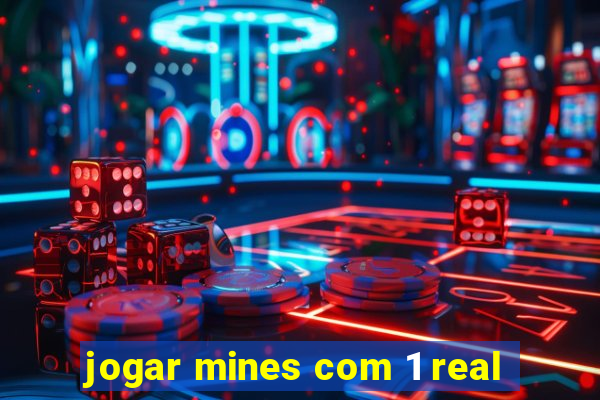 jogar mines com 1 real