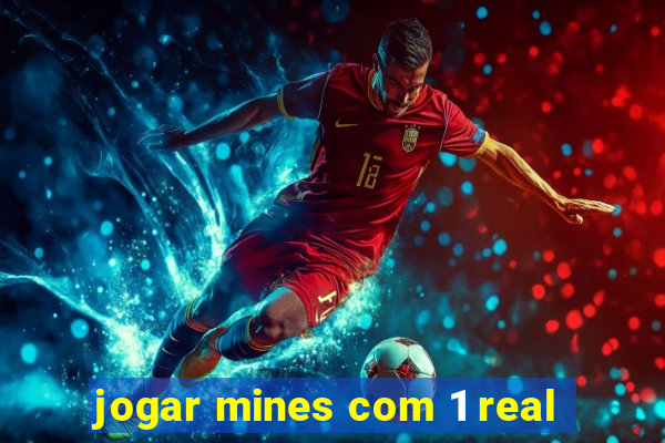 jogar mines com 1 real