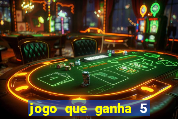 jogo que ganha 5 reais no cadastro