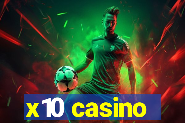 x10 casino