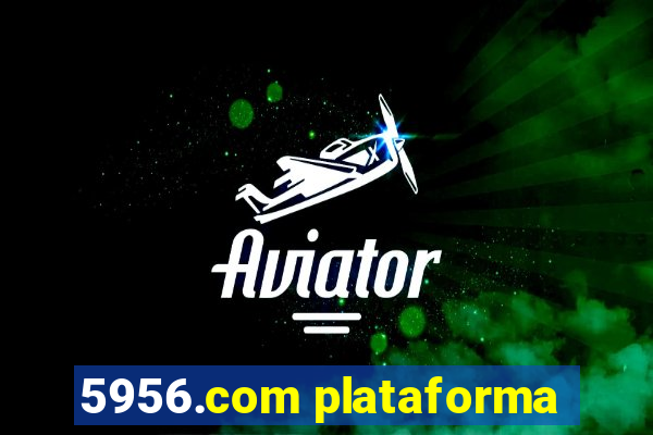 5956.com plataforma