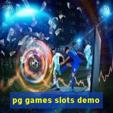 pg games slots demo