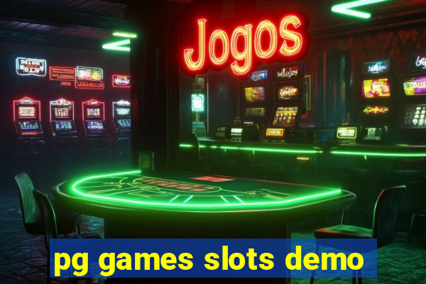 pg games slots demo