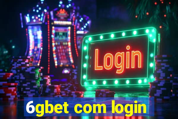 6gbet com login