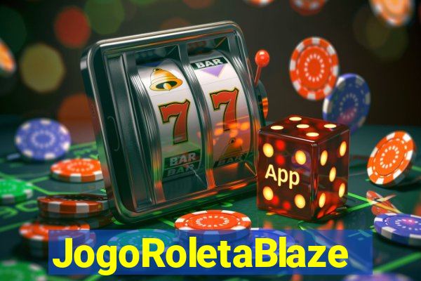 JogoRoletaBlaze