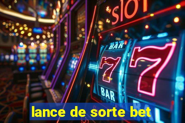 lance de sorte bet