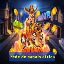 rede de canais africa