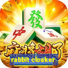 rabbit cloaker