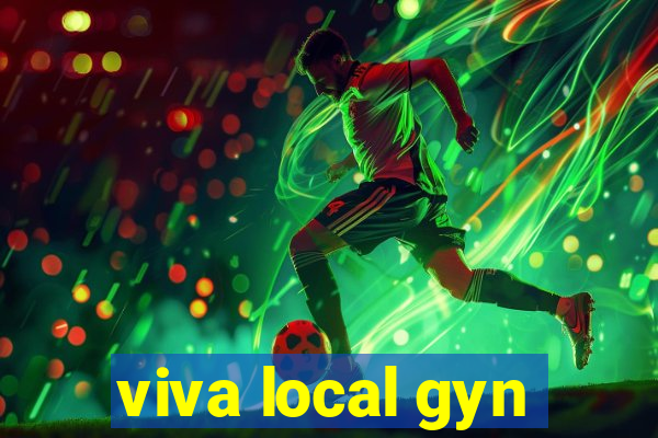 viva local gyn