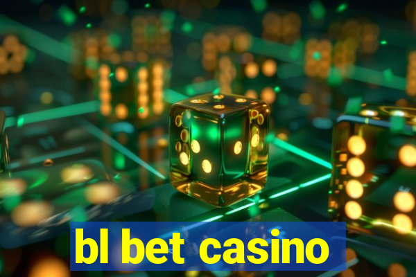 bl bet casino