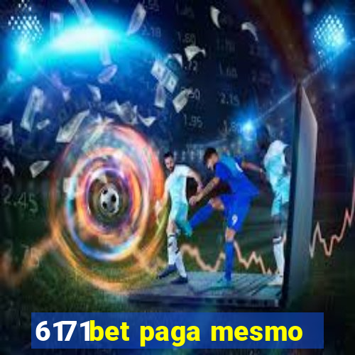 6171bet paga mesmo