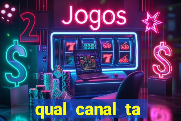 qual canal ta passando o jogo do inter