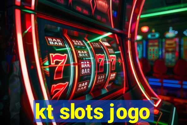 kt slots jogo