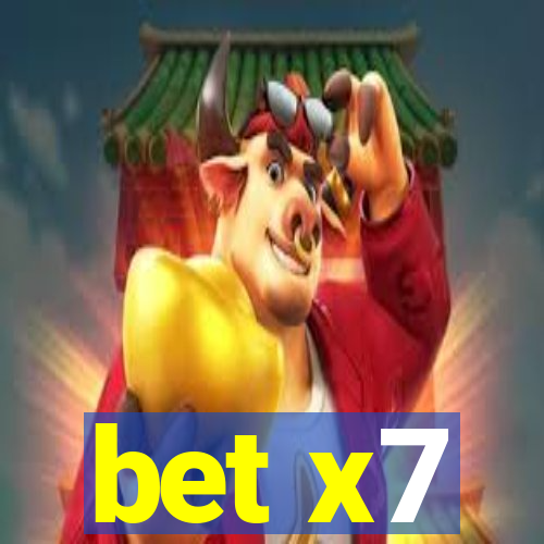 bet x7