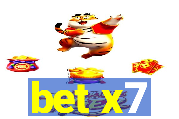 bet x7