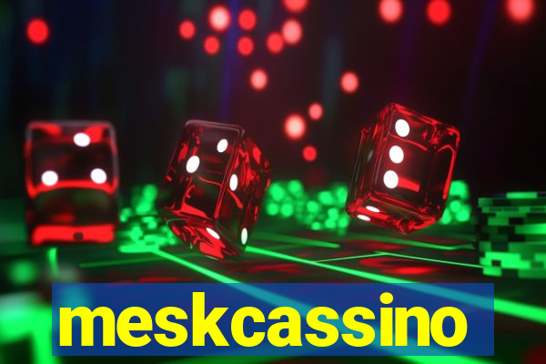 meskcassino