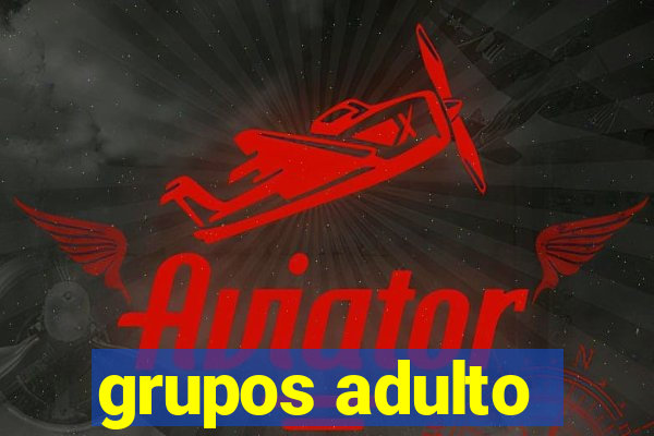 grupos adulto