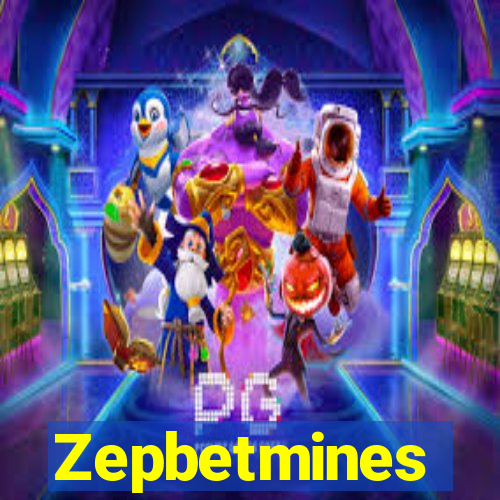 Zepbetmines