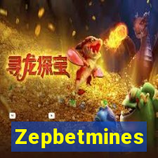 Zepbetmines