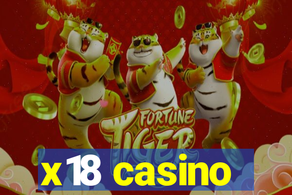 x18 casino