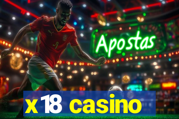 x18 casino