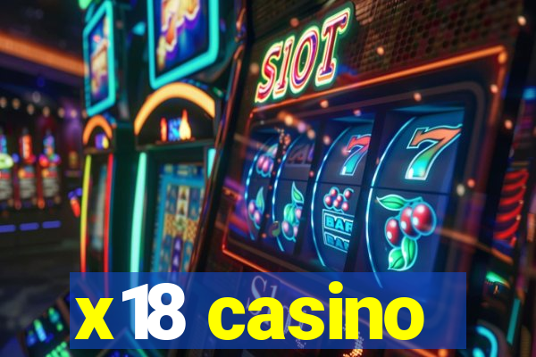 x18 casino