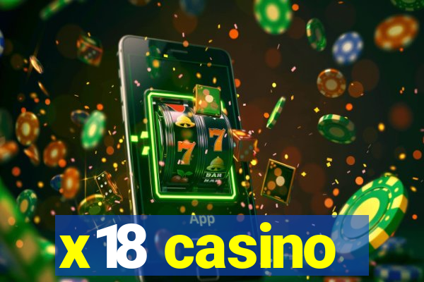 x18 casino