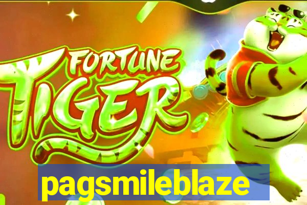 pagsmileblaze