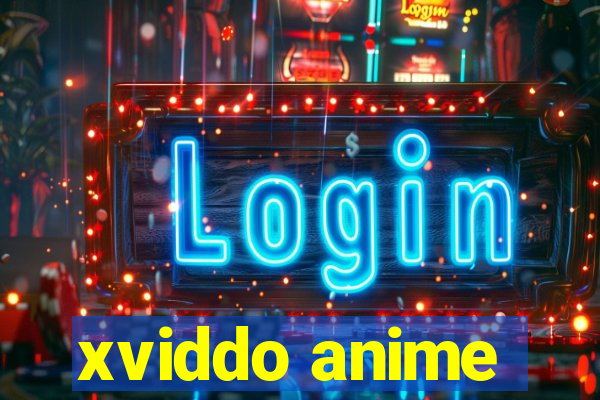 xviddo anime