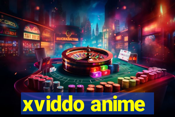 xviddo anime