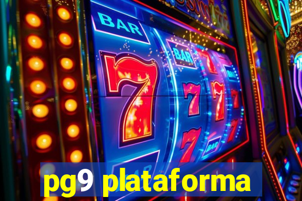 pg9 plataforma